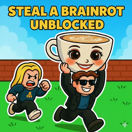 Steal a Brainrot Unblocked